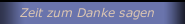 Zeit zum Danke sagen